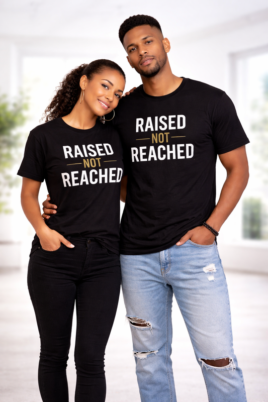 Raised Not Reached Tee