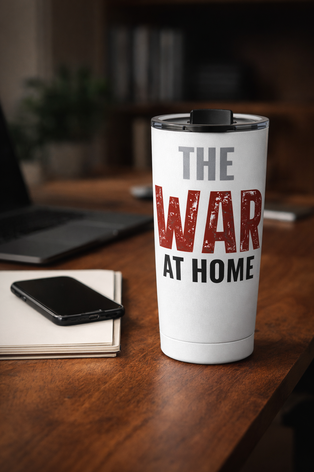 The War At Home- 20 oz Stainless Steel Tumbler
